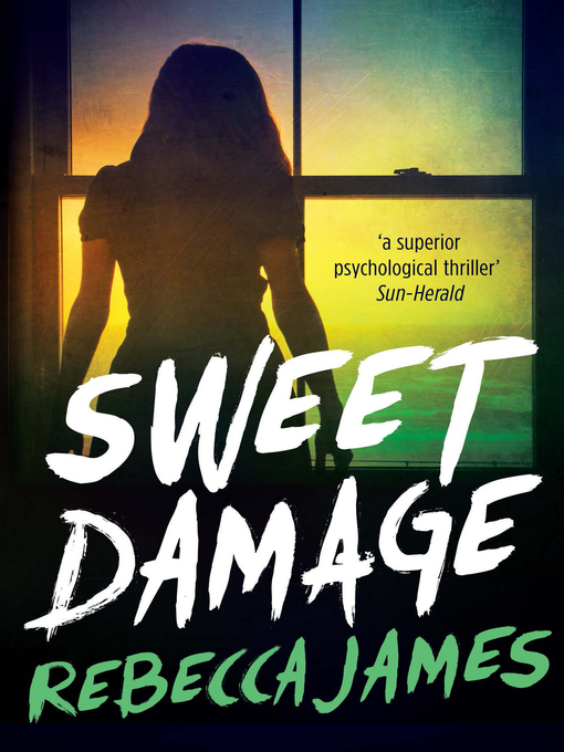Title details for Sweet Damage by Rebecca James - Wait list